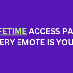 Lifetime Access Pass (Every Emote is Yours)